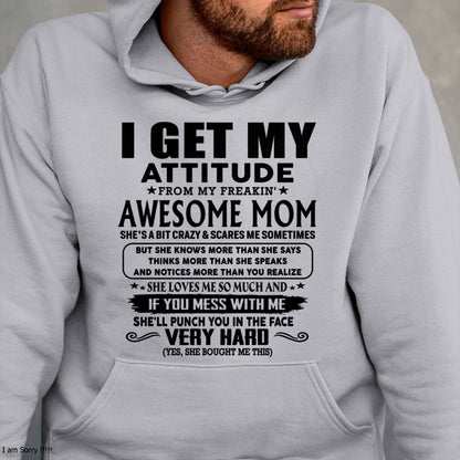Thanks Mom - I GET MY ATTITUDE FROM MY FREAKIN' AWESOME MOM - Gift for Son and Daughter From Mom - NIKI00 (SKU-TMD-CU-00)