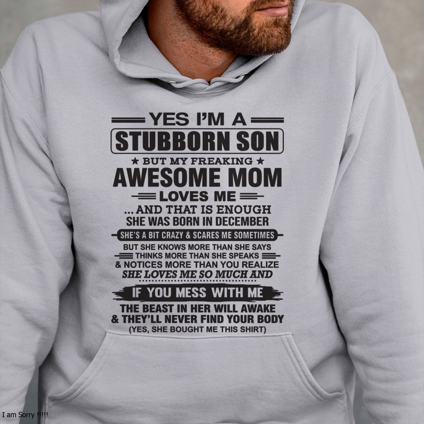 Yes I’m A Stubborn Son T-Shirt – Birthday Gift From December Mom / Woman - KATE12 (SKU10-145-12)