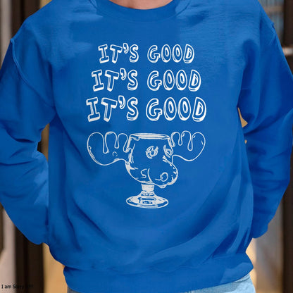 Funny Christmas Vacation Eggnog It's Good Holiday T-Shirt - Christmas Unisex T-Shirt/Hoodie/Sweatshirt - HNDS00