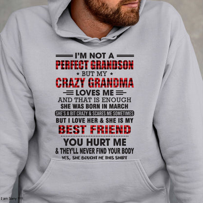 I’m Not A Perfect Grandson T-Shirt – Birthday Gift From March Grandma / Woman - KATE03 (SKU10-167-03)