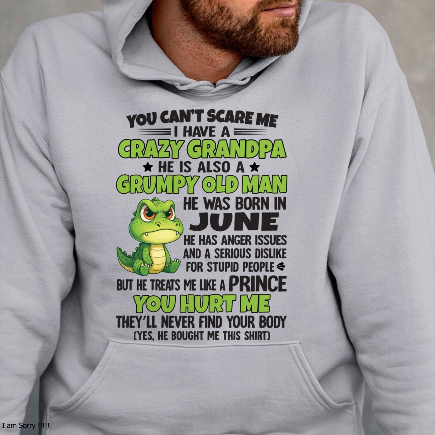 Gift for Grandson KATE06 - You Can’t Scare Me I Have A Crazy Grandpa T-Shirt - Birthday Gift From June Grandpa / Man - (SKU09-121-06)