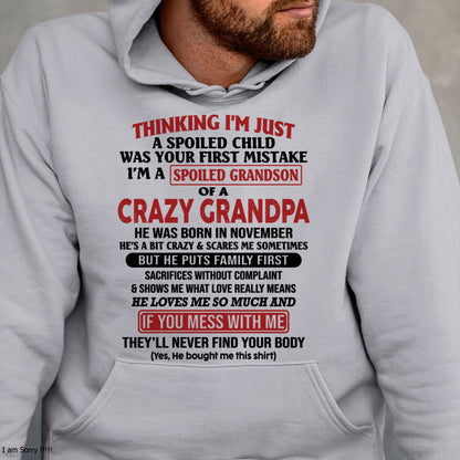 I'm A Spoiled Grandson Of A Crazy Grandpa T-Shirt – Birthday Gift From November Grandpa / Man - KATE11 (SKU10-05-11)