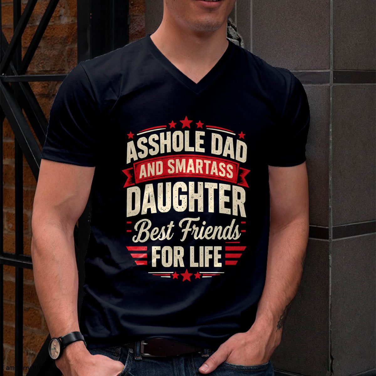ASSHOLE DAD AND SMARTASS DAUGHTER Best friends FOR LIFE - GIFT FROM DAD -NIKI00 - (SKU2609-154)
