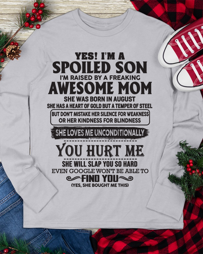 AUGUST – Yes, I’m a Spoiled Son, Raised by a Freaking Awesome Mom – FROM MOM TO SON – KATE08 (SKU26T-01-65-08)