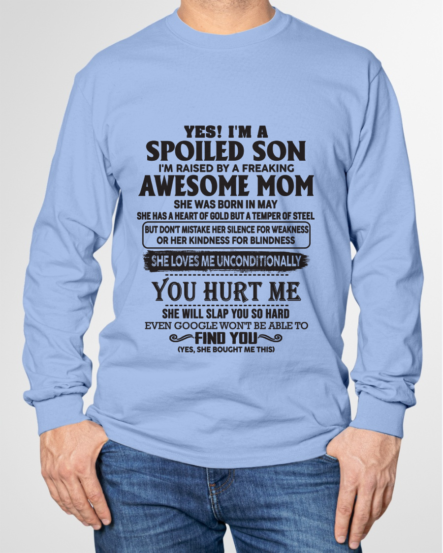MAY – Yes, I’m a Spoiled Son, Raised by a Freaking Awesome Mom – FROM MOM TO SON – KATE05 (SKU26T-01-65-05)