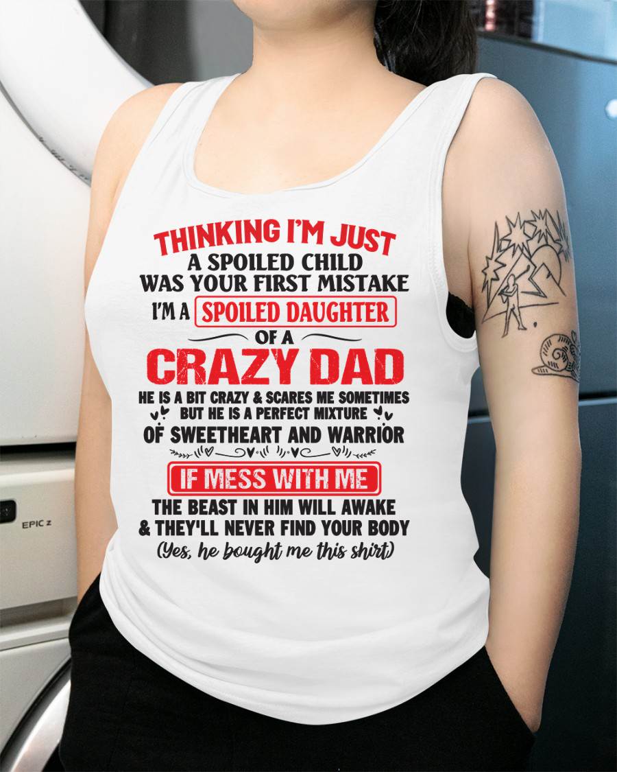 Spoiled Daughter of a Crazy Dad - Perfect Gift From Dad - KATE00 (SKU12-04-00)