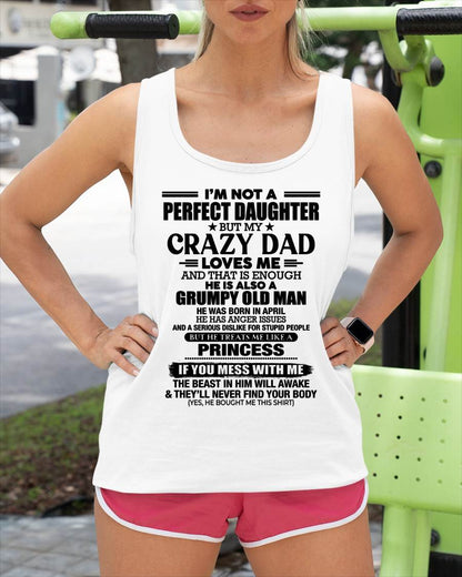 APRIL - I'M NOT A PERFECT DAUGHTER BUT MY CRAZY DAD LOVES ME AND THAT IS ENOUGH - GIFT FROM DAD -NIKI04 (SKU2606-240-04)
