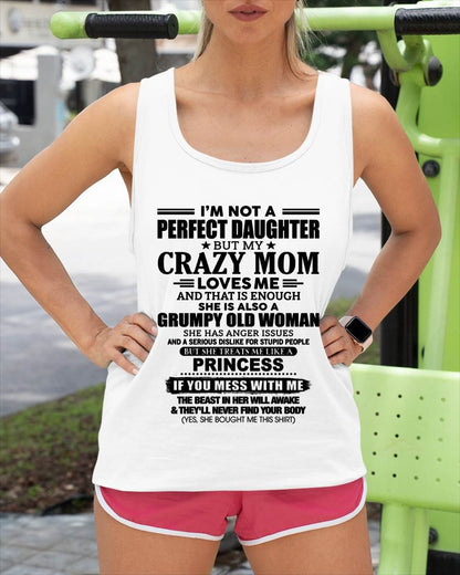 I'M NOT A PERFECT DAUGHTER BUT MY CRAZY MOM LOVES ME AND THAT IS ENOUGH - NIKI00 (SKU2605-436-00)