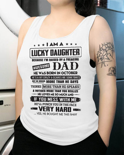 October - Lucky Daughter of Awesome Dad - Perfect Gift For Daughter From Dad - NIKI10 (SKU08-47-10)