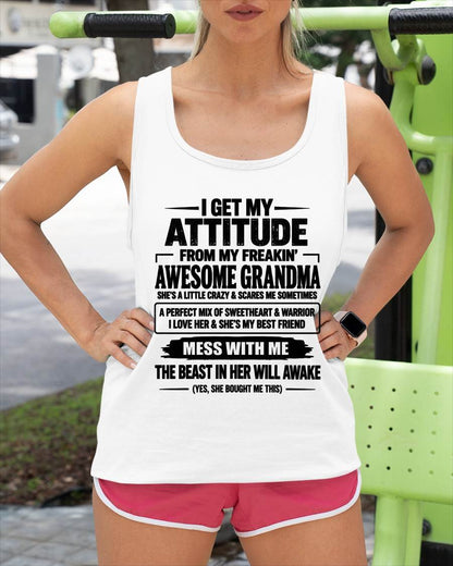 I GET MY ATTITUDE FROM MY FREAKIN’ AWESOME GRANDMA - GIFT FROM GRANDMA -NIKI00 (SKU2609-330-00)