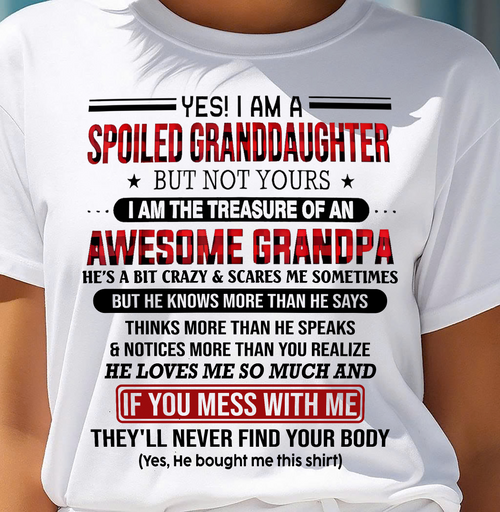 YES! I'M A SPOILED GRANDDAUGHTER - GIFT FROM GRANDPA - NIKI00 (SKU26T-01317-00)