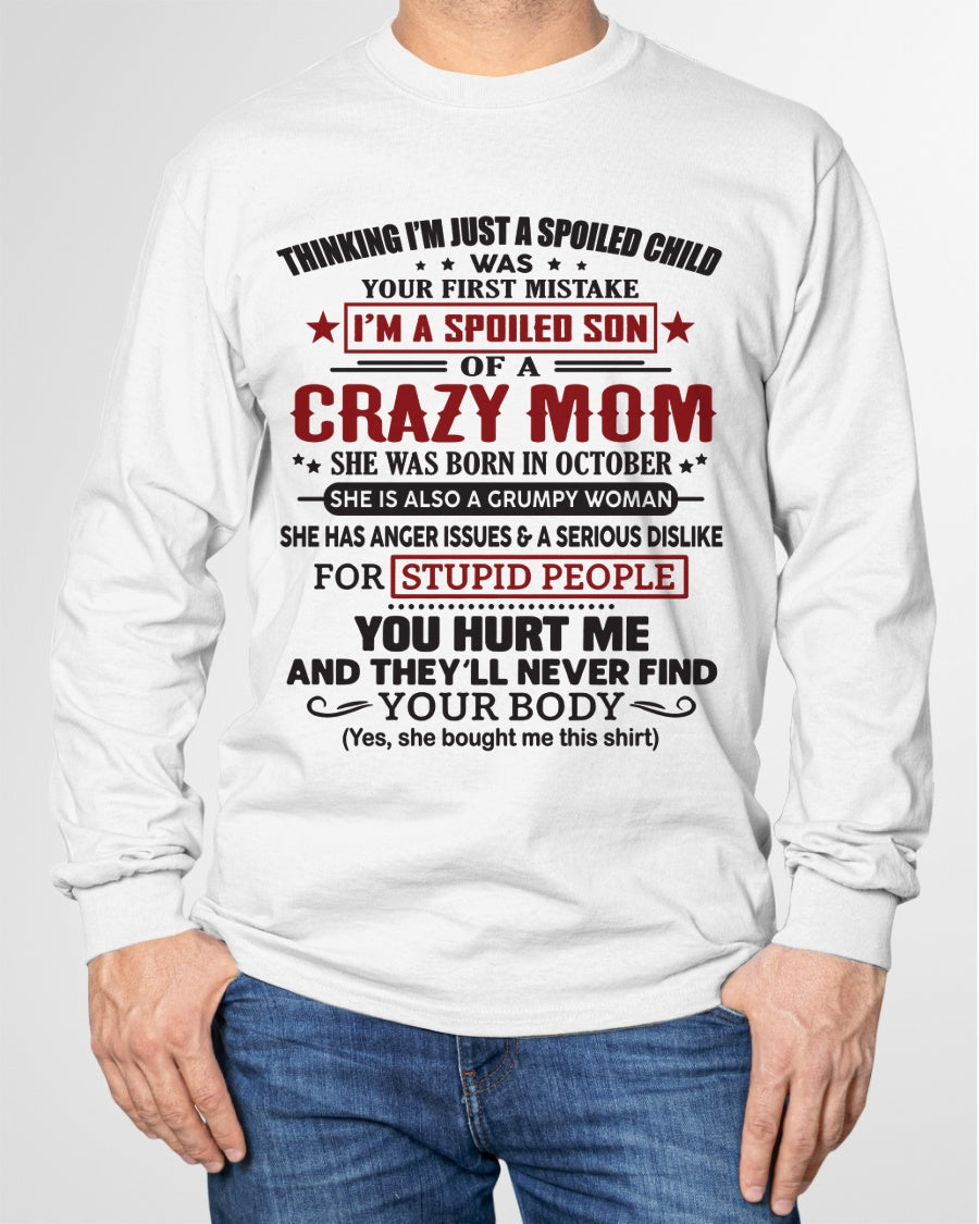 Spoiled Son of a Crazy October Mom Shirt – Birthday Gift from Mom / Woman - KATE10 (SKU10-174-10)