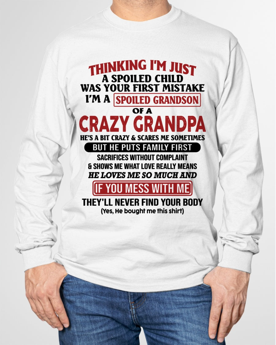 I'm A Spoiled Grandson Of A Crazy Grandpa T-Shirt – Birthday Gift From Grandpa / Man - KATE00 (SKU10-05-00)