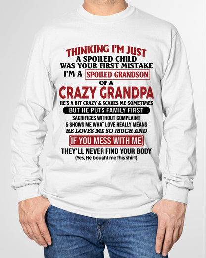 I'm A Spoiled Grandson Of A Crazy Grandpa T-Shirt – Birthday Gift From Grandpa / Man - KATE00 (SKU10-05-00)