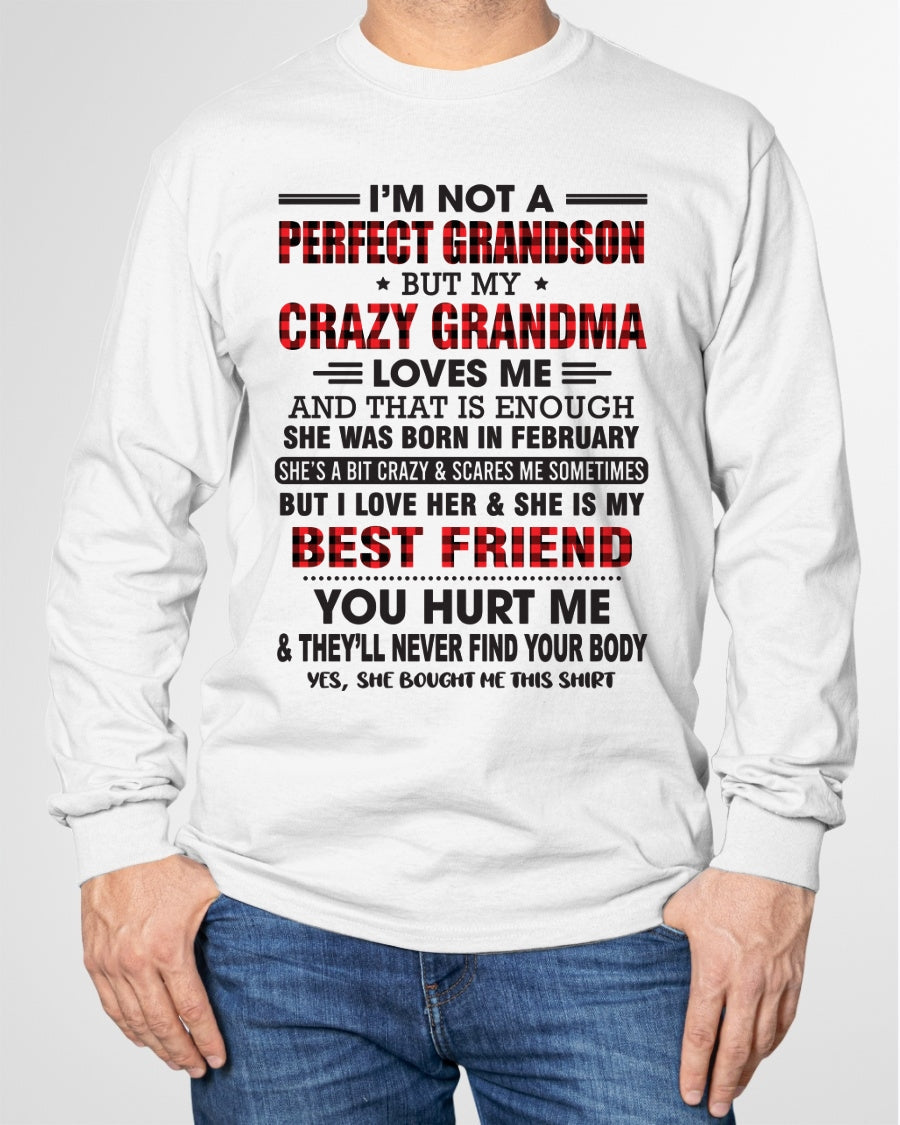 I’m Not A Perfect Grandson T-Shirt – Birthday Gift From February Grandma / Woman - KATE02 (SKU10-167-02)
