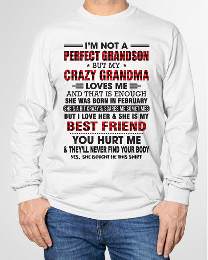 I’m Not A Perfect Grandson T-Shirt – Birthday Gift From February Grandma / Woman - KATE02 (SKU10-167-02)