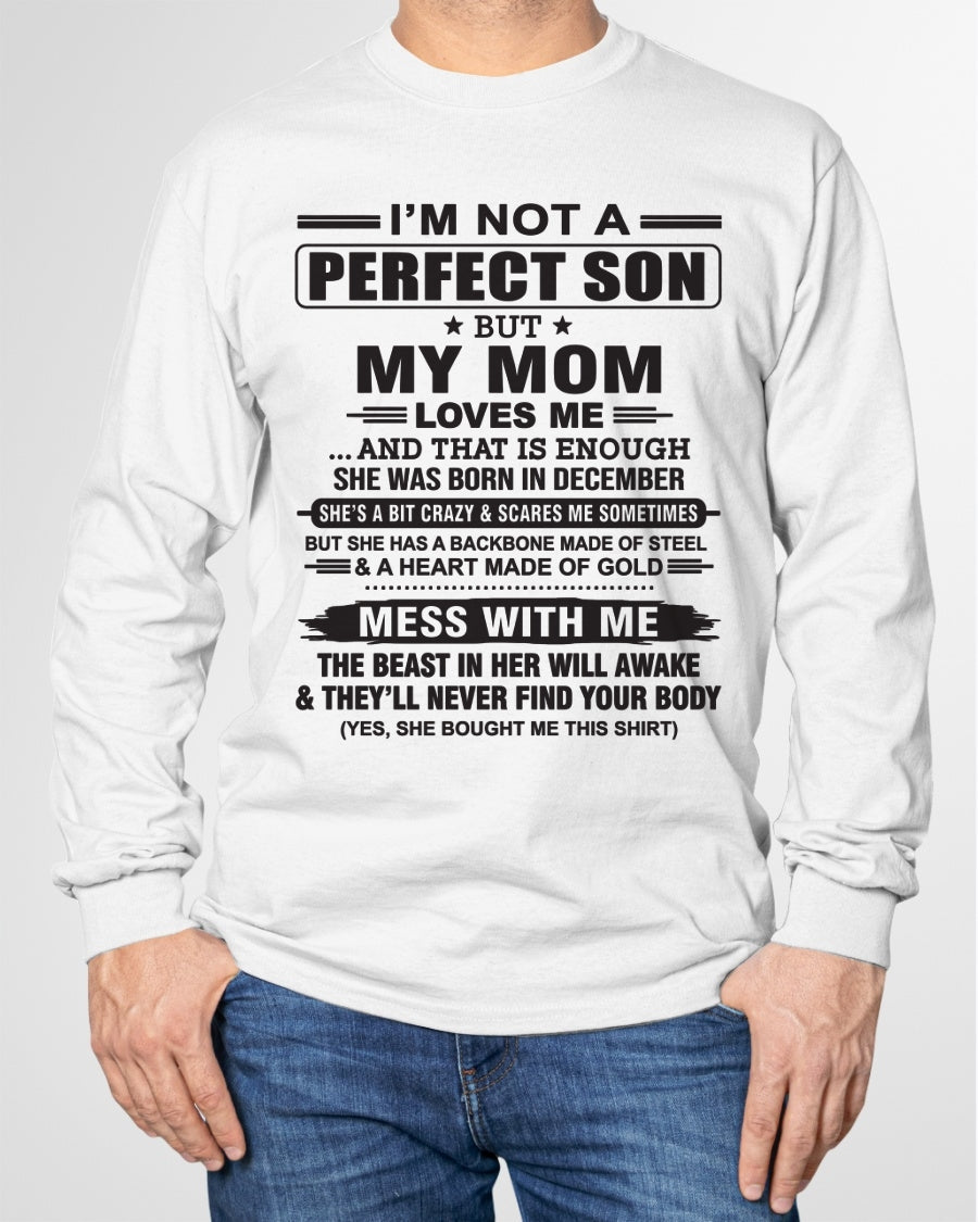 December - "I'M NOT A PERFECT SON BUT MY MOM LOVES ME" - Birthday Gift From December Mom / Woman - KATE12 (SKU10-147-12)