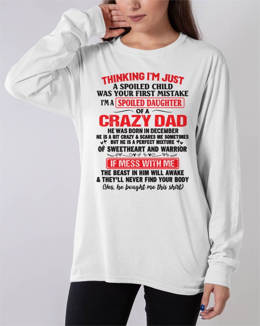 December - Spoiled Daughter of a Crazy Dad - Perfect Gift From Dad - KATE12 (SKU12-04-12)