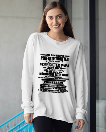 ICH BIN KEINE PERFEKTE TOCHTER ABER MEIN VERRÜCKTER PAPA -T-SHIRT GESCHENK VON PAPA- NIKI00 (SKU2606-318-00)