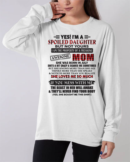 July - Spoiled Daughter Of Awesome Mom T-Shirt - Perfect Gift From Mom - KATE07 (SKU11-149-07)