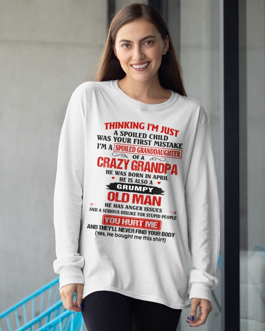 Spoiled Granddaughter of a Crazy Grandpa Shirt – Birthday Gift from April Grandpa / Man - KATE04 (SKU12-200-04)