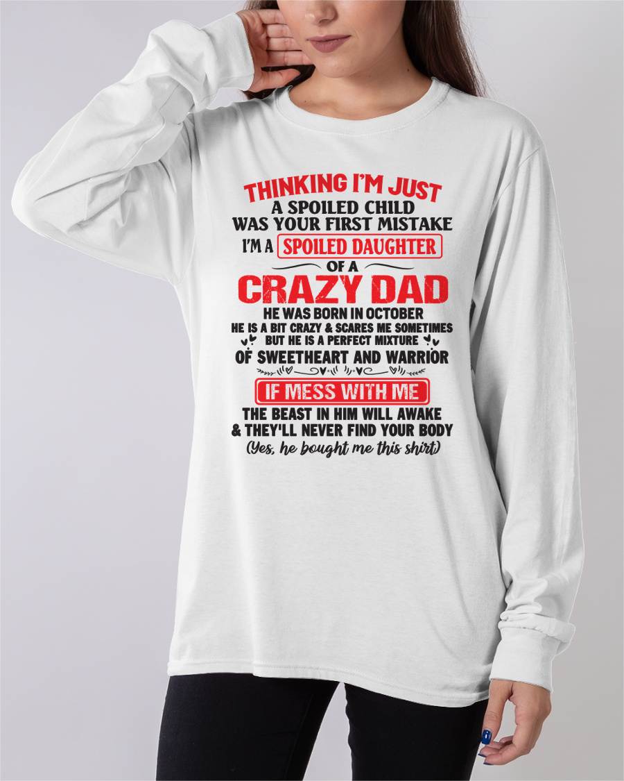 October - Spoiled Daughter of a Crazy Dad - Perfect Gift From Dad - KATE10 (SKU12-04-10)
