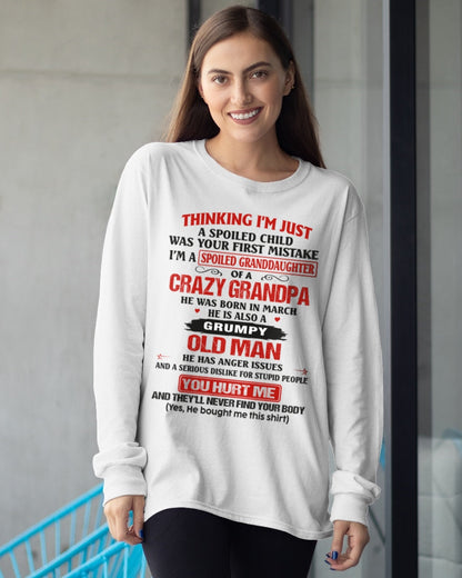 Spoiled Granddaughter of a Crazy Grandpa Shirt – Birthday Gift from March Grandpa / Man - KATE03 (SKU12-200-03)