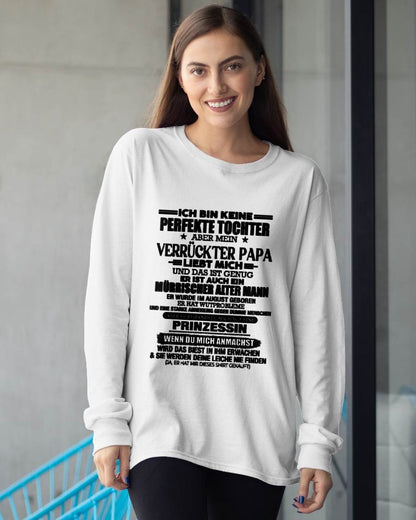 AUGUST- ICH BIN KEINE PERFEKTE TOCHTER ABER MEIN VERRÜCKTER PAPA -T-SHIRT GESCHENK VON PAPA- NIKI08 (SKU2606-318-08)