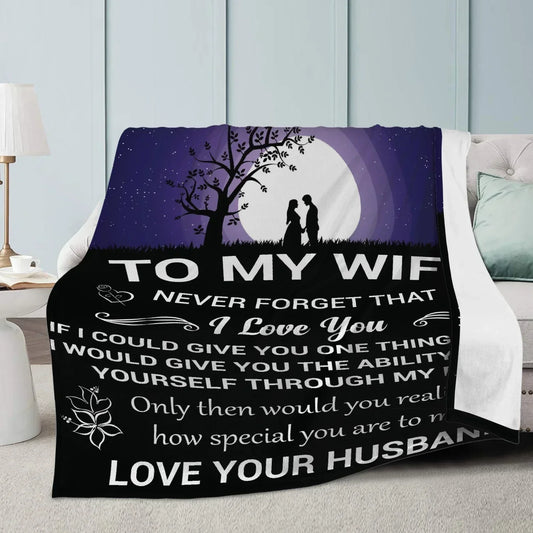 To My Wife, Never Forget Blanket From Husband