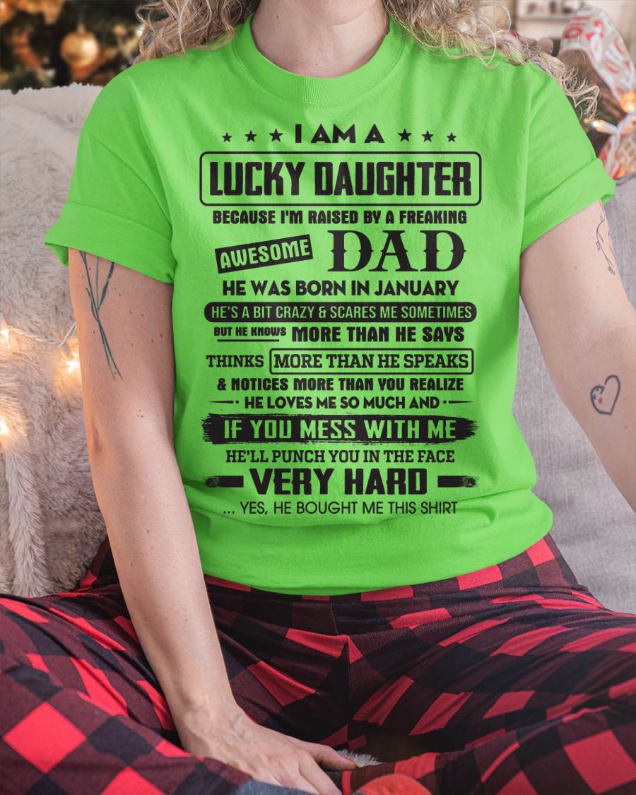 January - Lucky Daughter of Awesome Dad - Perfect Gift For Daughter From Dad - KATE01 (SKU08-47-01)