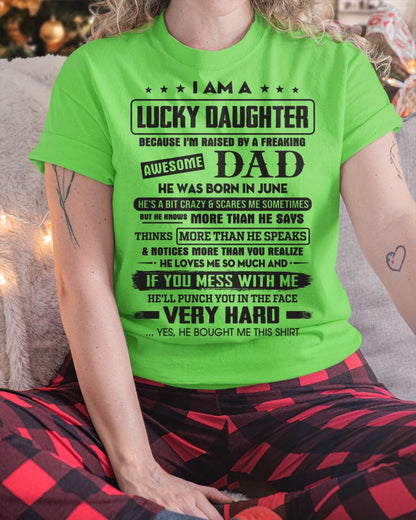June - Lucky Daughter of Awesome Dad - Perfect Gift For Daughter From Dad - NIKI06 (SKU08-47-06)