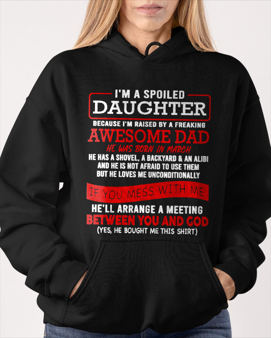 MARCH - I'M A SPOILED DAUGHTER - FROM DAD TO DAUGHTER - KATE03 (SKU26T-01-30-03)