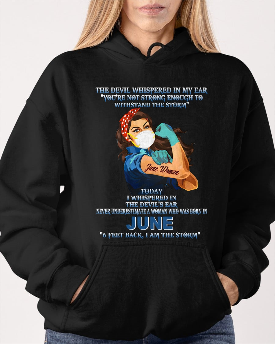 Never Underestimate A Woman Born In June – June Woman “I Am The Storm” - FMA / KATE06 (SKU12-322-06)
