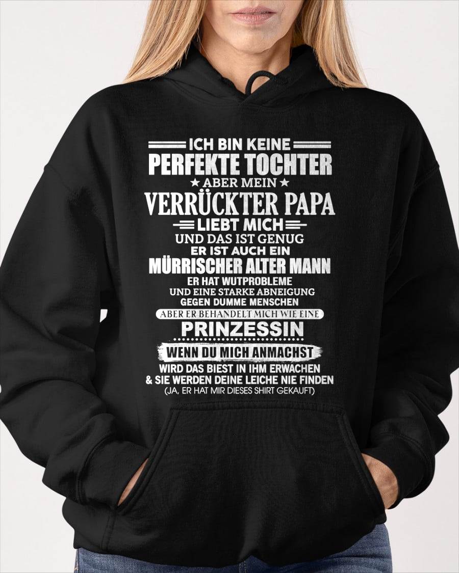ICH BIN KEINE PERFEKTE TOCHTER ABER MEIN VERRÜCKTER PAPA -T-SHIRT GESCHENK VON PAPA- NIKI00 (SKU2605-343-00)