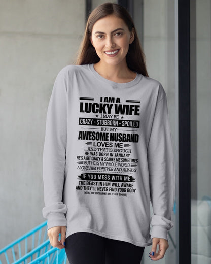 I AM A LUCKY WIFE I MAY BE CRAZY - STUBBORN - SPOILED T-Shirt – Birthday Gift From January Husband / Man - KATE01 (SKU12-297-01)