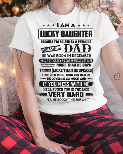 December - Lucky Daughter of Awesome Dad - Perfect Gift For Daughter From Dad - NIKI12 (SKU08-47-12)