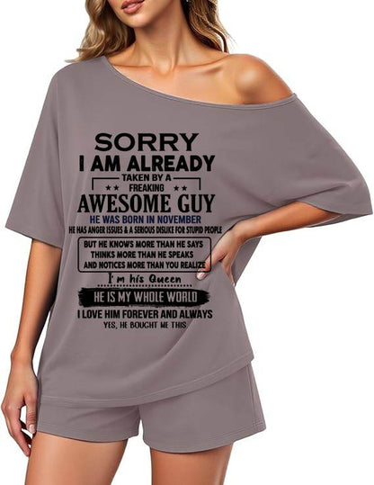 NOVEMBER - SORRY  I AM ALREADY  TAKEN BY A  FREAKING  AWESOME GUY - GIFT FROM HUSBAND -GIFT FROM MY LOVE/ BOYFRIEND Off-center collar top and shorts set - A09-763 - NIKI11 (SKU2607-29-11)