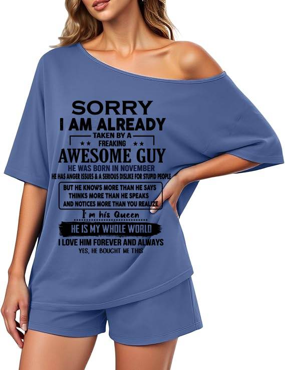 NOVEMBER - SORRY  I AM ALREADY  TAKEN BY A  FREAKING  AWESOME GUY - GIFT FROM HUSBAND -GIFT FROM MY LOVE/ BOYFRIEND Off-center collar top and shorts set - A09-763 - NIKI11 (SKU2607-29-11)