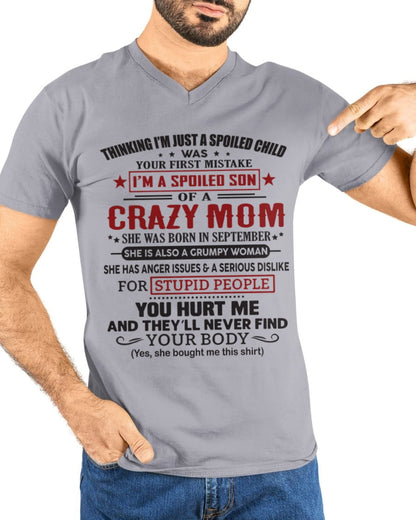 Spoiled Son of a Crazy September Mom Shirt – Birthday Gift from Mom / Woman - KATE09 (SKU10-174-09)