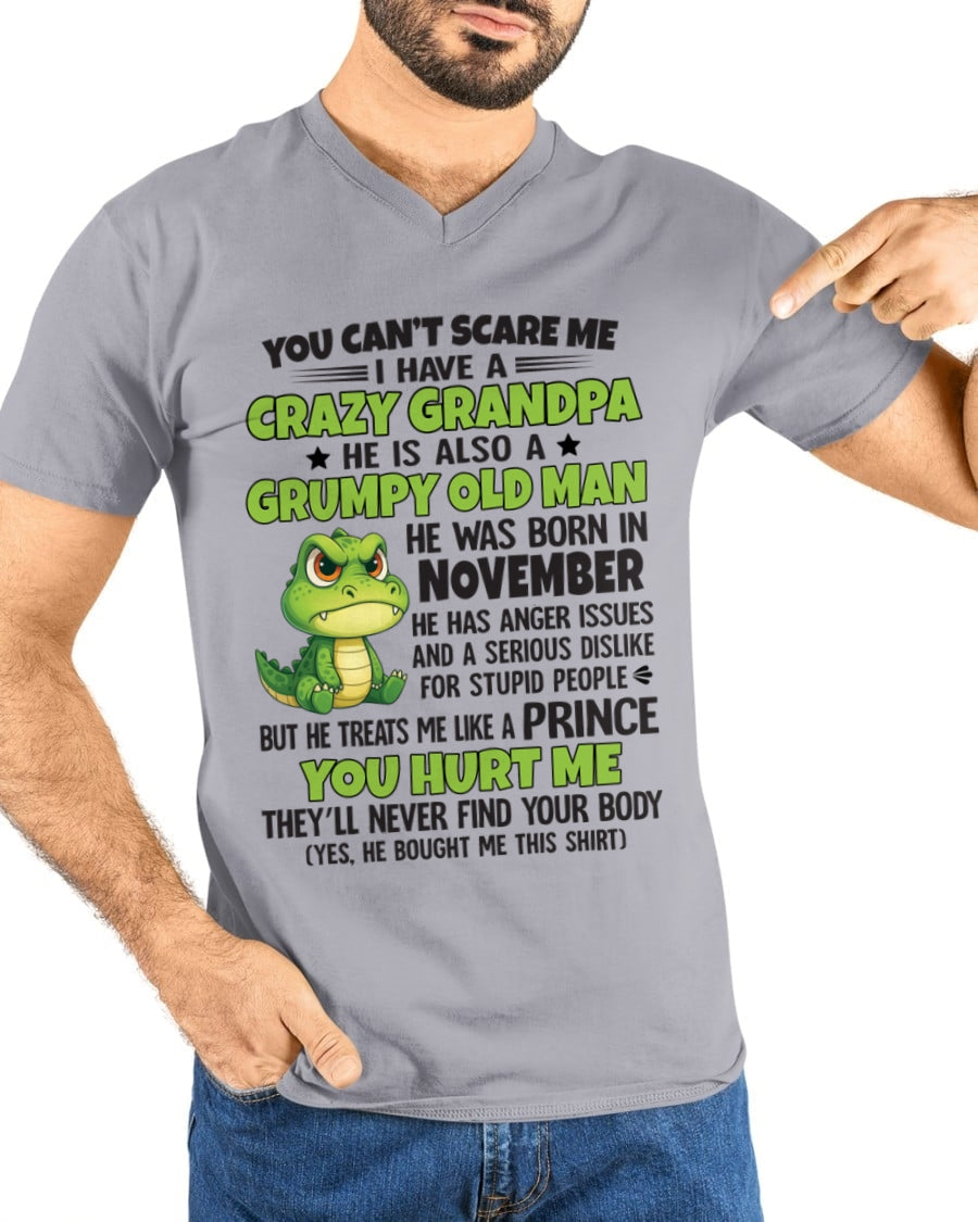 Gift for Grandson KATE11 - You Can’t Scare Me I Have A Crazy Grandpa T-Shirt - Birthday Gift From November Grandpa / Man - (SKU09-121-11)
