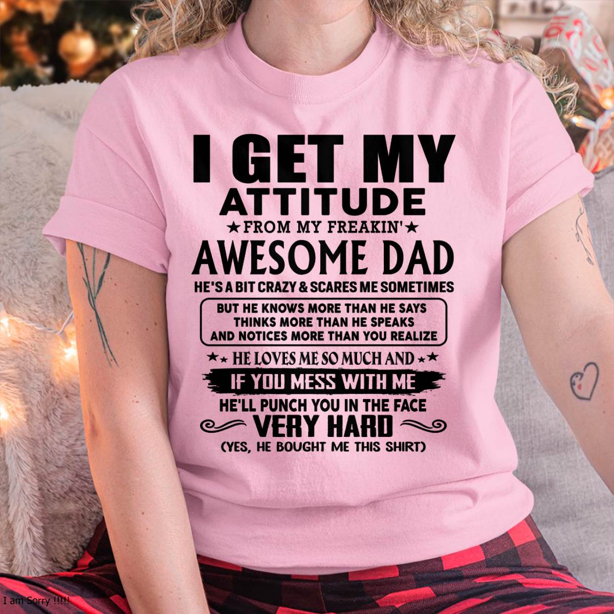 Thanks Dad - I GET MY ATTITUDE FROM MY FREAKIN' AWESOME DAD - Gift for Son and Daughter From Dad - NIKI00 (SKU-TDD-CU-00)