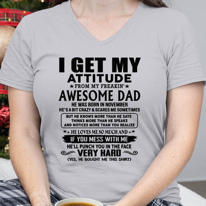 November - Thanks Dad - I GET MY ATTITUDE FROM MY FREAKIN' AWESOME DAD - Gift for Son and Daughter From Dad - NIKI11 (SKU-TDD-CU-11)