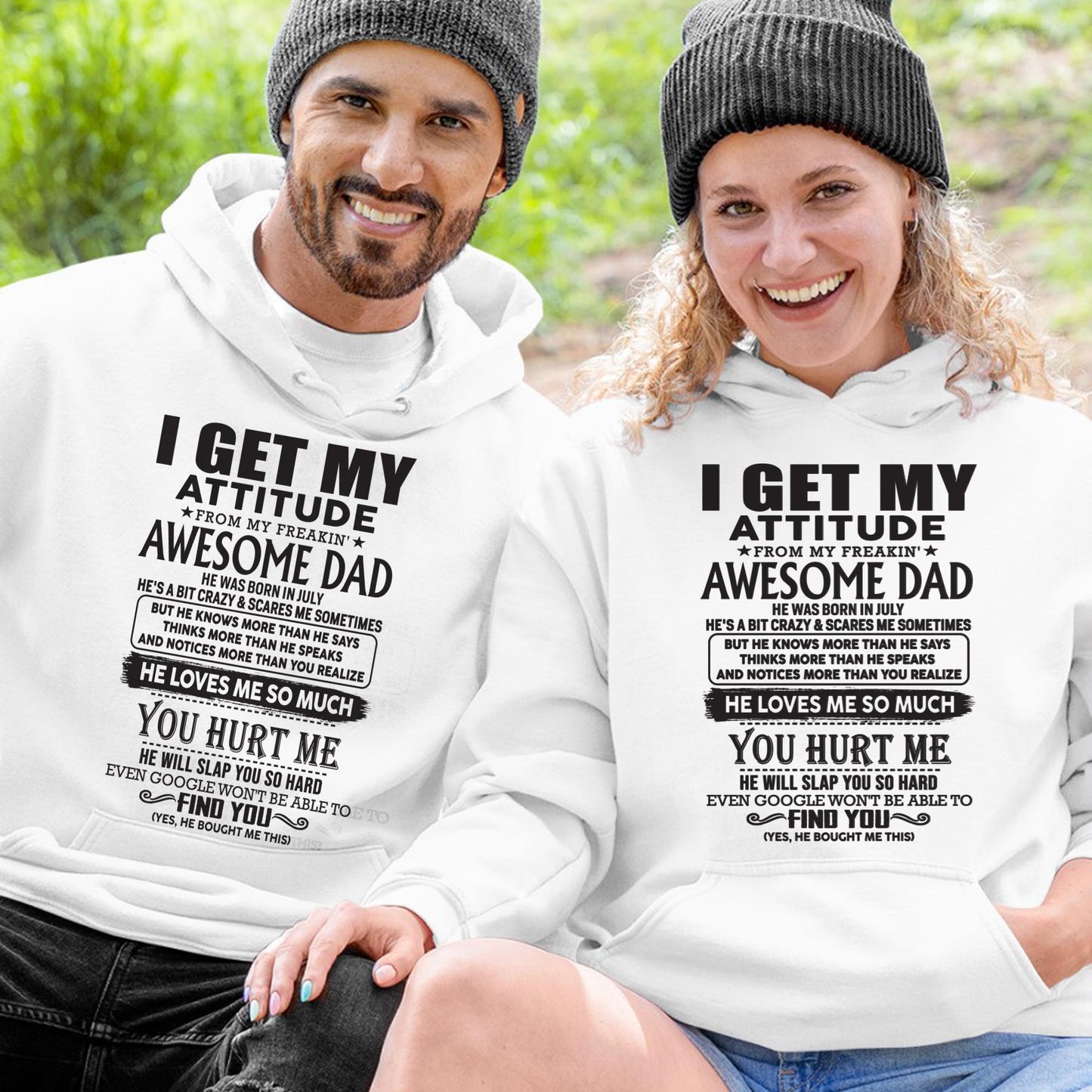July - I GET MY ATTITUDE FROM MY FREAKIN' AWESOME DAD - Gift for Son and Daughter From Dad - KATE07 (SKU-TDD-07)