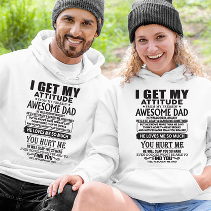 January - I GET MY ATTITUDE FROM MY FREAKIN' AWESOME DAD - Gift for Son and Daughter From Dad - KATE01 (SKU-TDD-01)