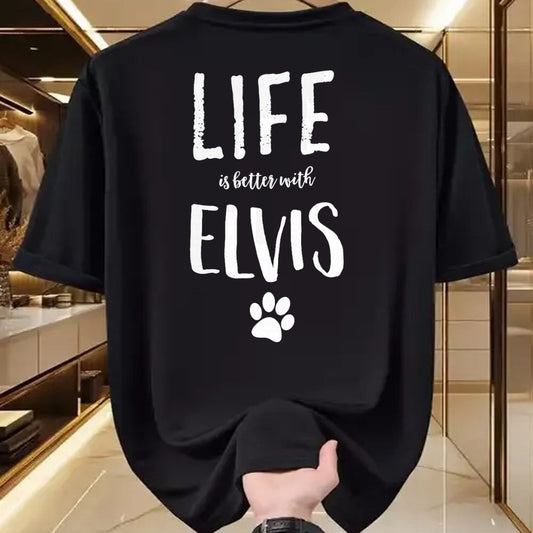 Cat Love Shirt, Funny Cat Lover Gift UnisexT-Shirt/Hoodie/Sweatshirt HLT00 - Life ist better with Elvis Dog Name T-Shirt Gift Shirt T-Shirt