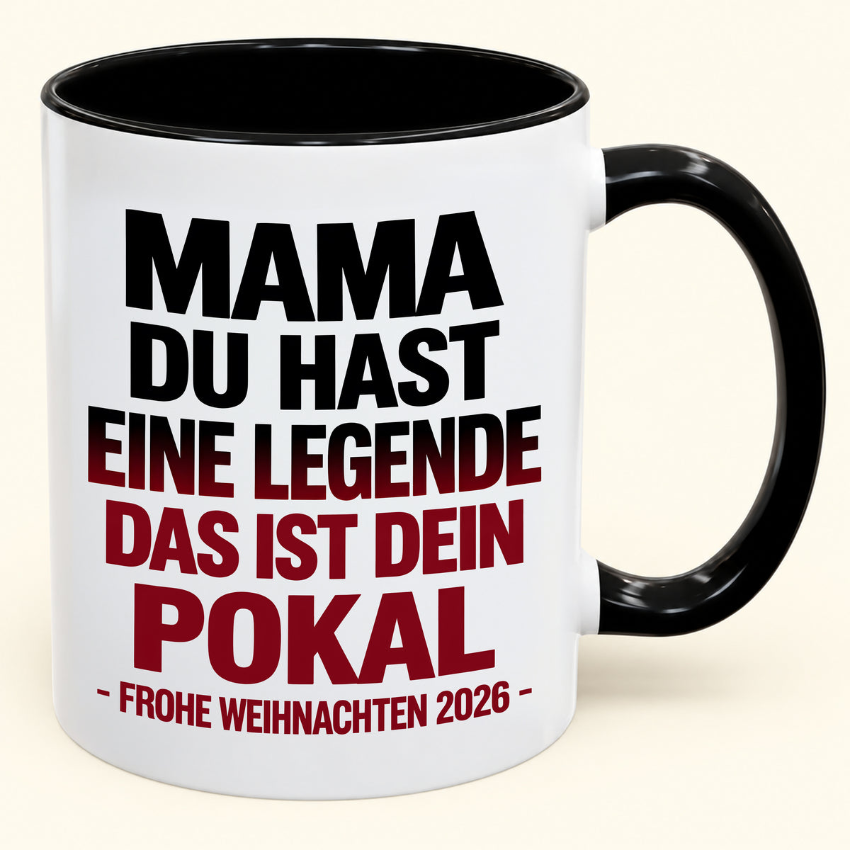 MAMA, DU HAST EINE LEGENDE GROSSGEZOGEN, DAS IST DEINE TROPHÄE – Lustiges Weihnachten 2026 – Kaffeetasse mit Henkel, Geschenk (SKU2610-822)