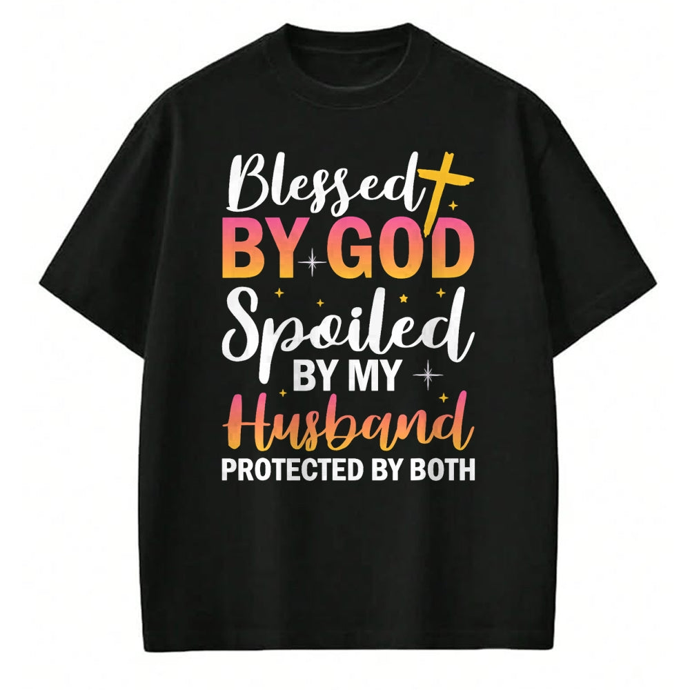 Best Wife Shirt, Wife and Husband Unisex T-Shirt/Hoodie/Sweatshirt HLT00 - Gift for wife T shirt, spoiled wife   Christian Wife Jesus Blessed By God Spoiled By My Husband T-Sh (1)