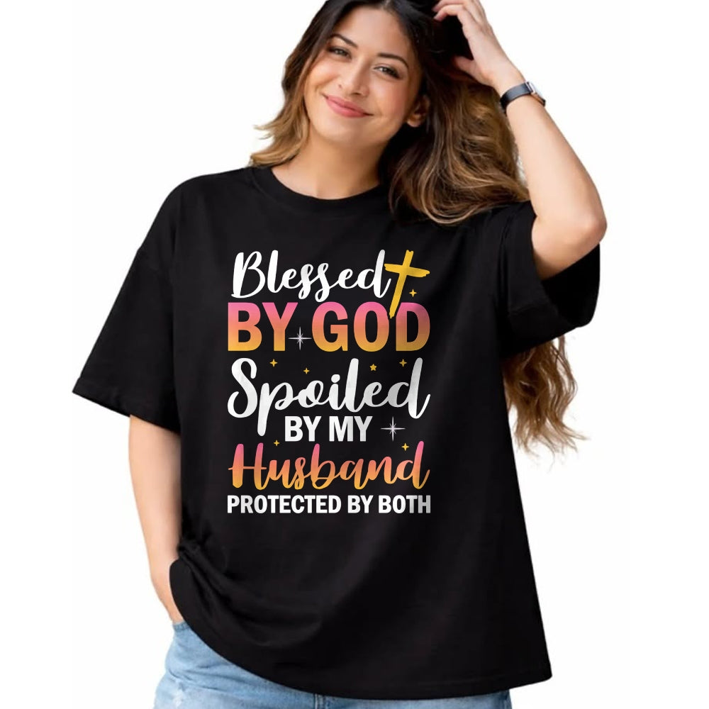 Best Wife Shirt, Wife and Husband Unisex T-Shirt/Hoodie/Sweatshirt HLT00 - Gift for wife T shirt, spoiled wife   Christian Wife Jesus Blessed By God Spoiled By My Husband Swea