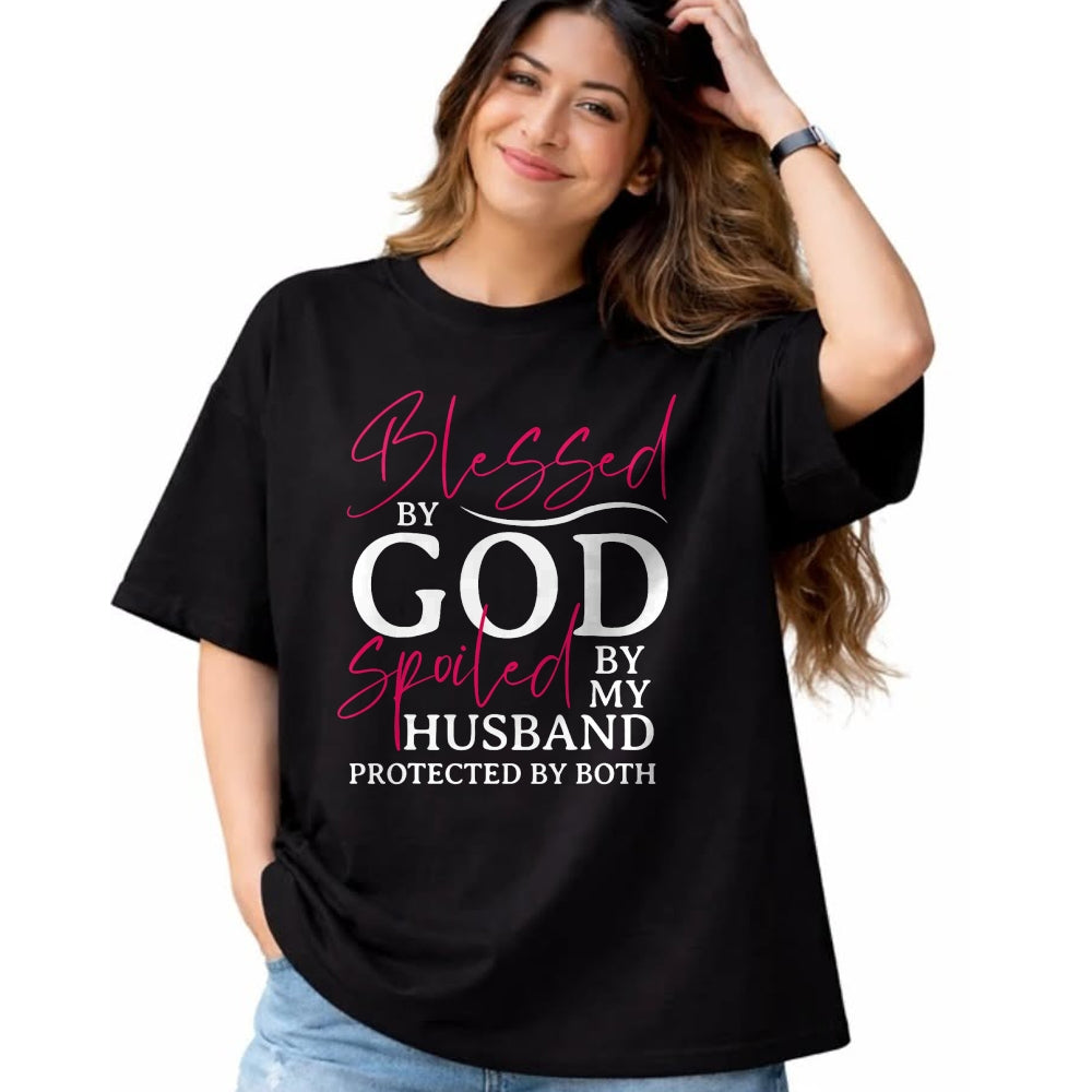 Best Wife Shirt, Wife and Husband Unisex T-Shirt/Hoodie/Sweatshirt HLT00 - Gift for wife T shirt, spoiled wife   Blessed By God Spoiled By My Husband Wife Mother Christian T-S