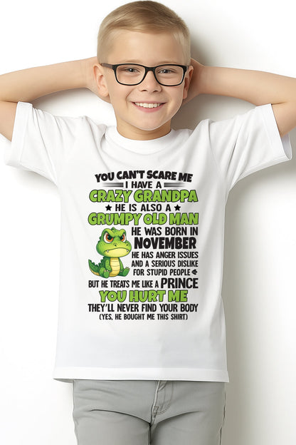 Gift for Grandson KATE11 - You Can’t Scare Me I Have A Crazy Grandpa T-Shirt - Birthday Gift From November Grandpa / Man - (SKU09-121-11)